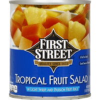 First Street Tropical Fruit Salad, in Light Syrup and Passion Fruit Juice, 29 Ounce