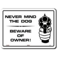 Never Mind Dog-Beware Owner - 1 Each