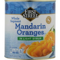 First Street Mandarin Oranges, In Lightly Syrup, Whole Segment - 106 Ounce