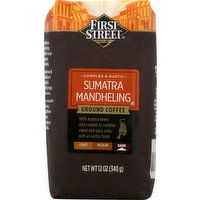 First Street Coffee, Ground, Dark, Sumatra Mandheling - 12 Ounce