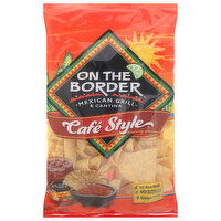 On the Border Tortilla Chips, Mexican Grill & Cantina, Cafe Style - 11 Ounce