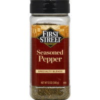 First Street Seasoned Pepper, Specialty Blends, 12 Ounce