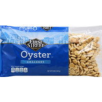 First Street Crackers, Oyster - 12 Ounce