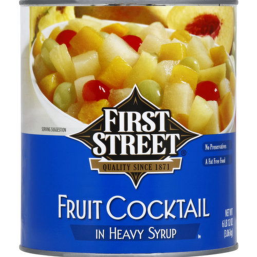 First Street Fruit Cocktail, in Heavy Syrup